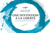 Une invitation à la liberté - Eveil immédiat pour tous