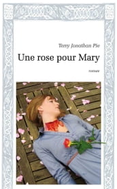 Une rose pour Mary
