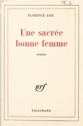 Une sacrée bonne femme