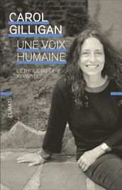 Une voix humaine. L éthique du care revisitée