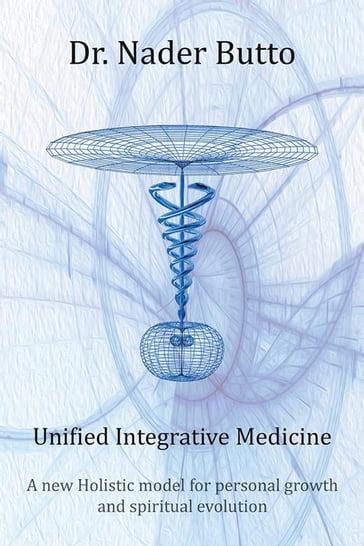 Unified Integrative Medicine - Dr. Nader Butto
