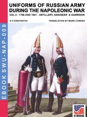 Uniforms of Russian army during the Napoleonic war Vol. 4