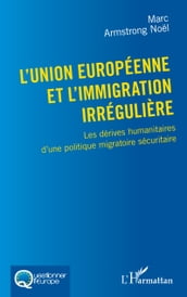 L Union européenne et l immigration irrégulière