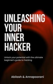 Unleashing Your Inner Hacker