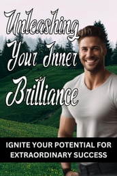 Unleashing Your Inner Brilliance