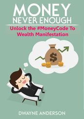 Unlocking The Money Code to Wealth Manifestation