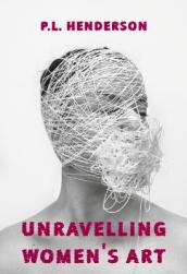 Unravelling Women s Art