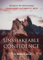 Unshakable Confidence
