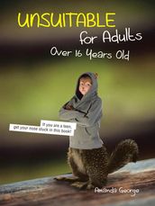 Unsuitable for Adults over 16 Years Old
