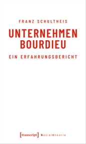 Unternehmen Bourdieu