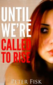 Until We re Called To Rise