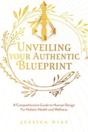 Unveiling Your Authentic Blueprint