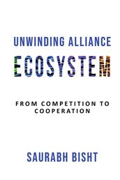 Unwinding Alliance Ecosystem