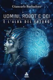 Uomini, Robot e Dei