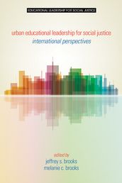 Urban Educational Leadership for Social Justice