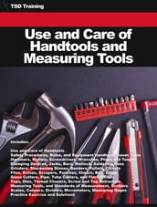 Use and Care of Handtools and Measuring Tools