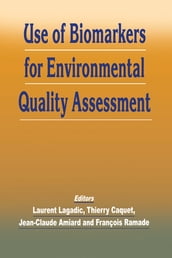 Use of Biomarkers for Environmental Quality Assessment