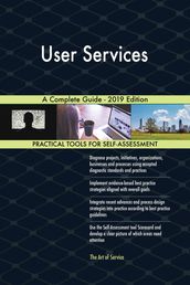 User Services A Complete Guide - 2019 Edition
