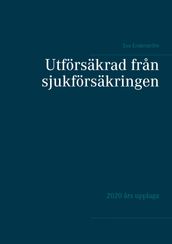 Utförsäkrad fran sjukförsäkringen