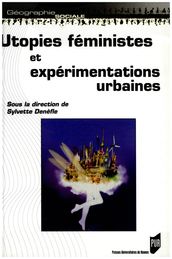 Utopies féministes et expérimentations urbaines