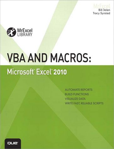 VBA and Macros: Microsoft Excel 2010 - Bill Jelen - Tracy Syrstad