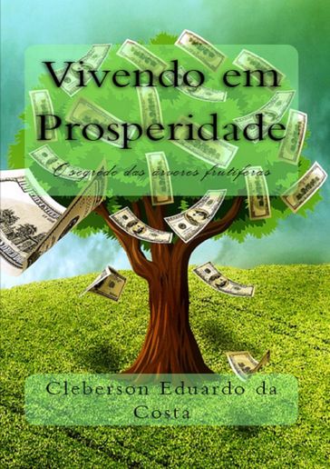 VIVENDO EM PROSPERIDADE - CLEBERSON EDUARDO DA COSTA