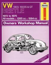 VW Beetle 1303, 1303S & GT (72 - 75) Haynes Repair Manual