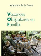 Vacances obligatoires en famille