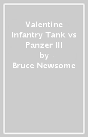 Valentine Infantry Tank vs Panzer III