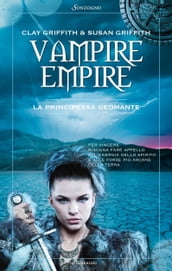 Vampire Empire. La principessa Geomante