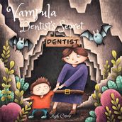 Vampula and the Dentist s Secret