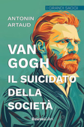 Van Gogh. Il suicidato della società