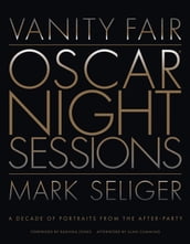 Vanity Fair: Oscar Night Sessions