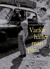 Varför haller man pa? och andra essäer