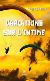 Variations sur l intime