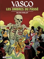 Vasco - Tome 19 - Les Ombres du passé