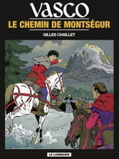 Vasco - Tome 8 - Le Chemin de Montségur