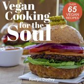 Vegan Cooking for the Soul