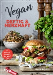 Vegan - deftig und herzhaft