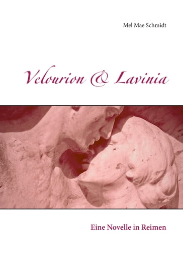 Velourion & Lavinia - Mel Mae Schmidt