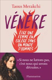 Vénère. Être une femme en colère dans un monde d homme