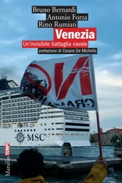Venezia. Un invisibile battaglia navale