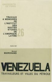 Vénézuéla: travailleurs et villes du pétrole