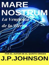 La Venganza de la Tierra. Mare Nostrum