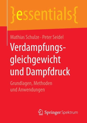 Verdampfungsgleichgewicht und Dampfdruck - Mathias Schulze - Peter Seidel