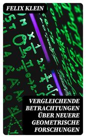 Vergleichende Betrachtungen über neuere geometrische Forschungen