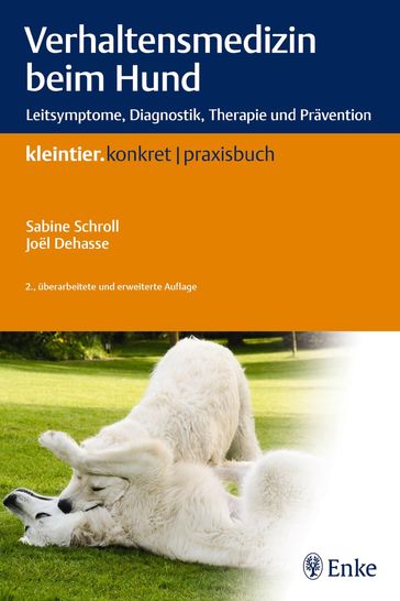 Verhaltensmedizin beim Hund - Sabine Schroll - Joel Dehasse
