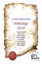 La Verne Writers  Group 2019 Anthology