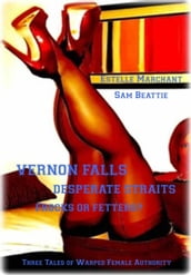 Vernon Falls - Desperate Straits - Frocks or Fetters