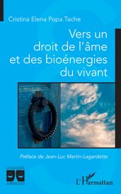 Vers un droit de l âme et des bioénergies du vivant